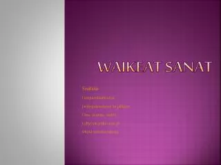 waikeat sanat