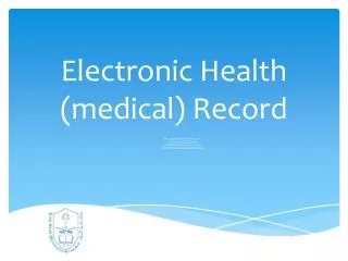 Electronic Health (medical) Record