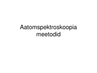 aatomspektroskoopia meetodid