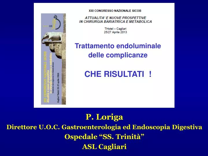 p loriga direttore u o c gastroenterologia ed endoscopia digestiva ospedale ss trinit asl cagliari