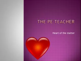 The PE Teacher