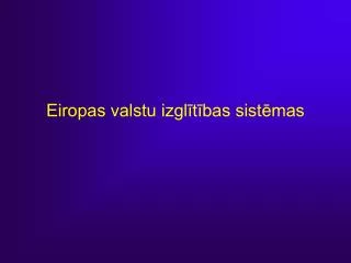 eiropas valstu izgl t bas sist mas