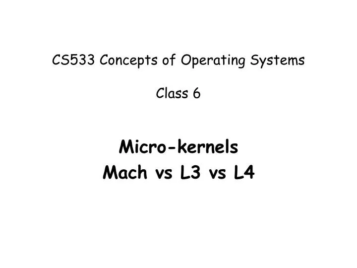 cs533 concepts of operating systems class 6