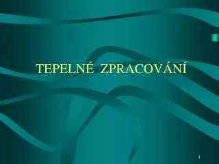 tepeln zpracov n