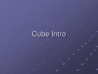 Cube Intro