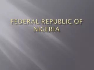 Federal republic of Nigeria