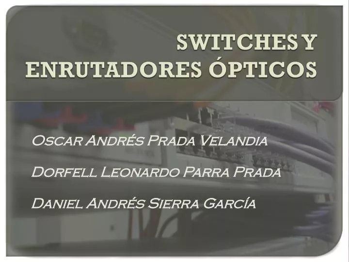 switches y enrutadores pticos