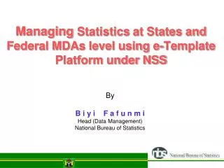 Managing Statistics at States and Federal MDAs level using e-Template Platform under NSS