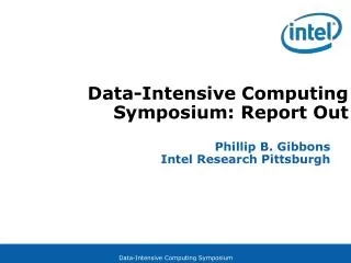 Data-Intensive Computing Symposium: Report Out