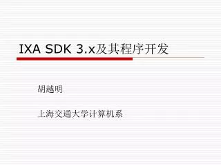 ixa sdk 3 x