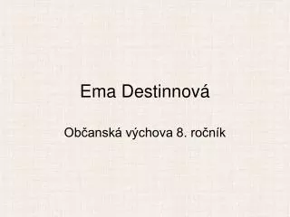 ema destinnov