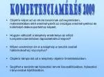 KOMPETENCiaMÉRÉS 2009 - slide 1