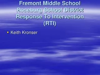 Fremont Middle School Roseburg School District Response To Intervention (RTI)