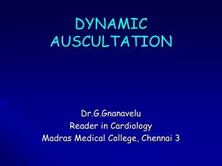 DYNAMIC AUSCULTATION