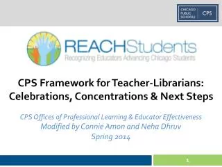CPS Framework for Teacher-Librarians: Celebrations, Concentrations &amp; Next Steps