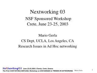 Nextworking 03 NSF Sponsored Workshop Crete, June 23-25, 2003