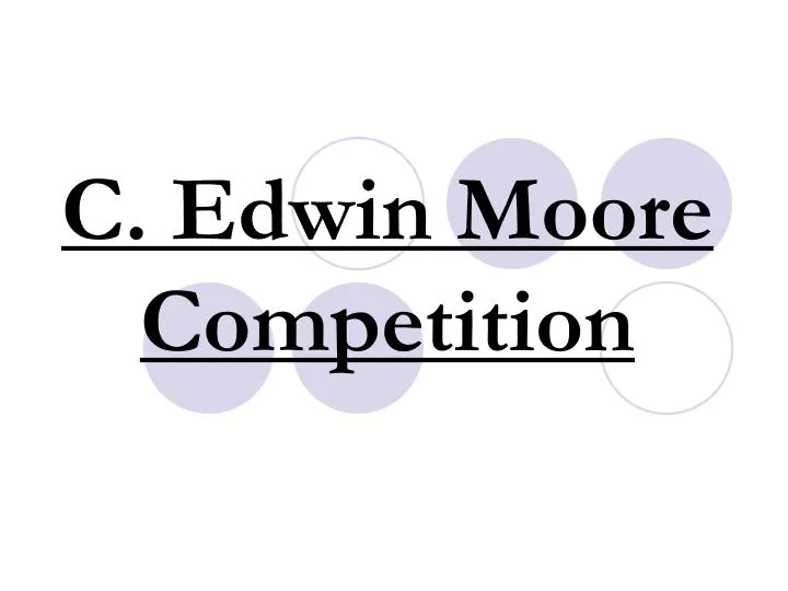 c edwin moore competition