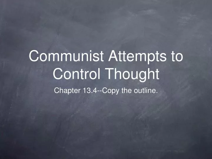 communist attempts to control thought