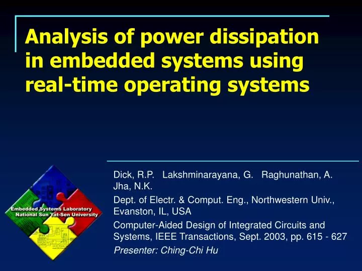 analysis of power dissipation in embedded systems using real time operating systems