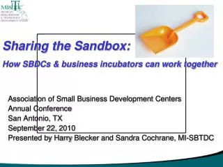 Sharing the Sandbox: How SBDCs &amp; business incubators can work together