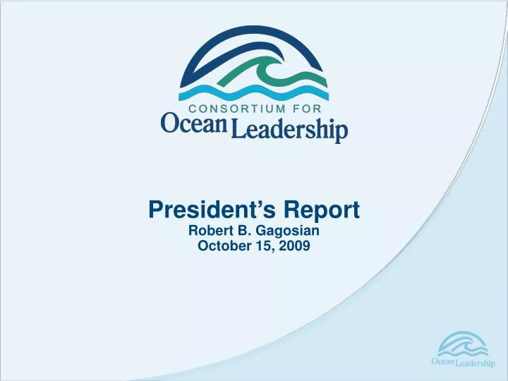 president s report robert b gagosian october 15 2009
