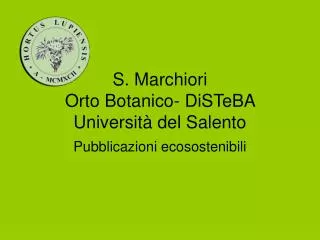 s marchiori orto botanico disteba universit del salento
