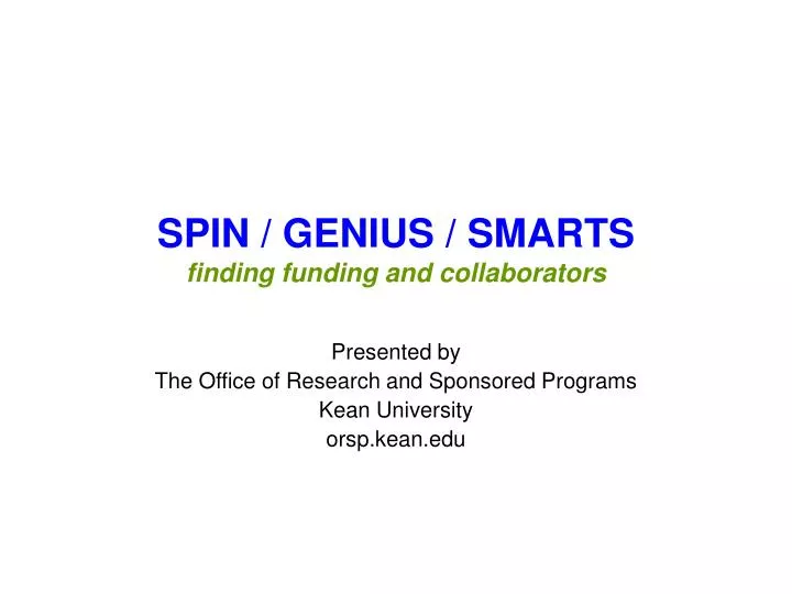 spin genius smarts finding funding and collaborators