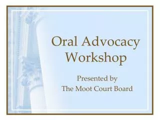 Oral Advocacy Workshop