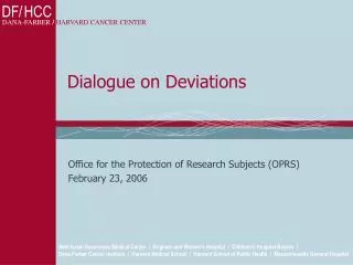 Dialogue on Deviations