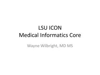 LSU ICON Medical Informatics Core