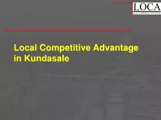 Local Competitive Advantage in Kundasale