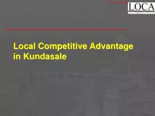 local competitive advantage in kundasale