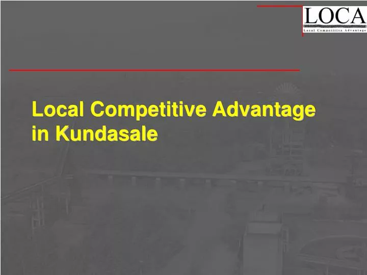 local competitive advantage in kundasale