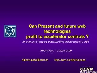Can Present and future web technologies profit to accelerator controls ?