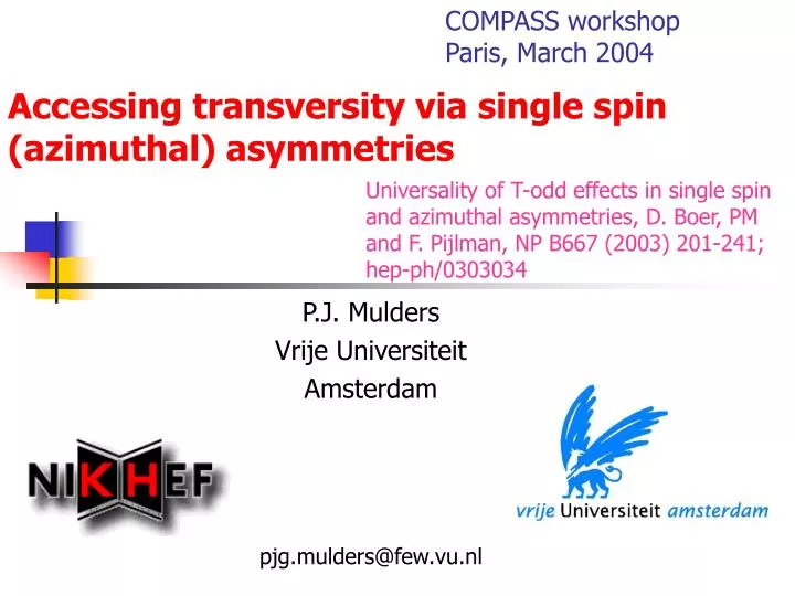 accessing transversity via single spin azimuthal asymmetries