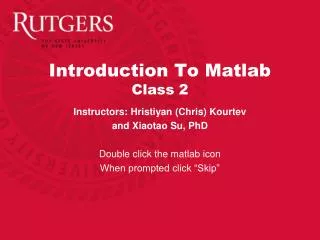 Introduction To Matlab Class 2