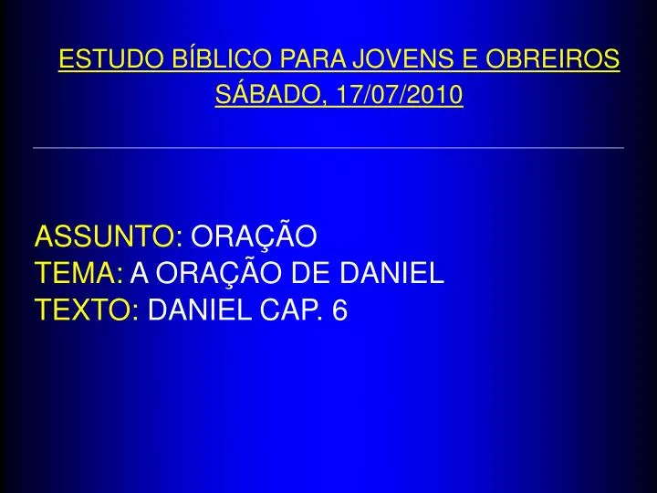 assunto ora o tema a ora o de daniel texto daniel cap 6