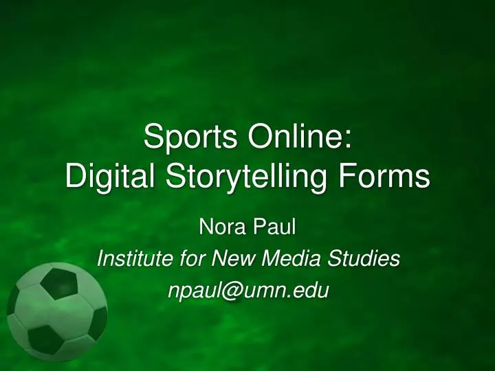 sports online digital storytelling forms