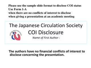 The Japanese Circulation Society COI Disclosure Name of First Author :