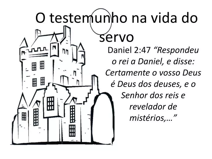 o testemunho na vida do servo