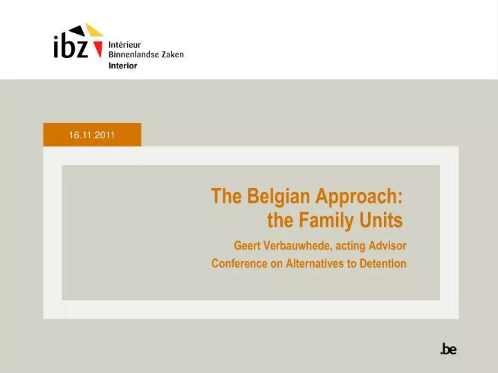 the belgian approach the family units