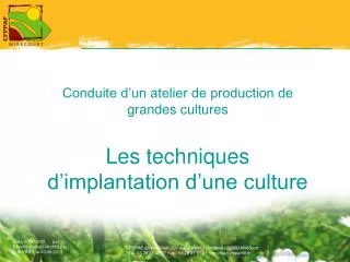 conduite d un atelier de production de grandes cultures les techniques d implantation d une culture