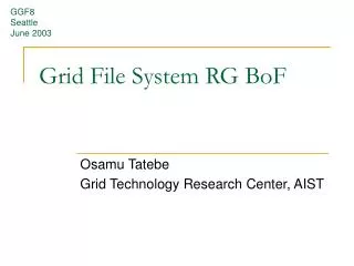 Grid File System RG BoF