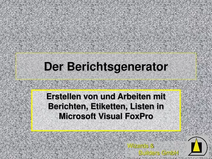 der berichtsgenerator