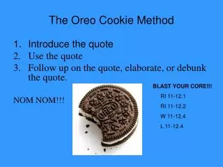 The Oreo Cookie Method