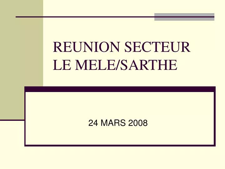 reunion secteur le mele sarthe