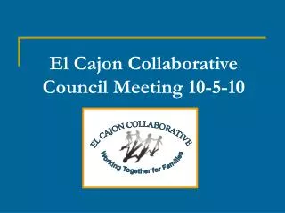 El Cajon Collaborative Council Meeting 10-5-10