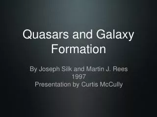 Quasars and Galaxy Formation