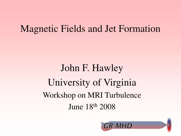 magnetic fields and jet formation