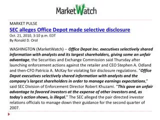 MARKET PULSE SEC alleges Office Depot made selective disclosure Oct. 21, 2010, 3:10 p.m. EDT